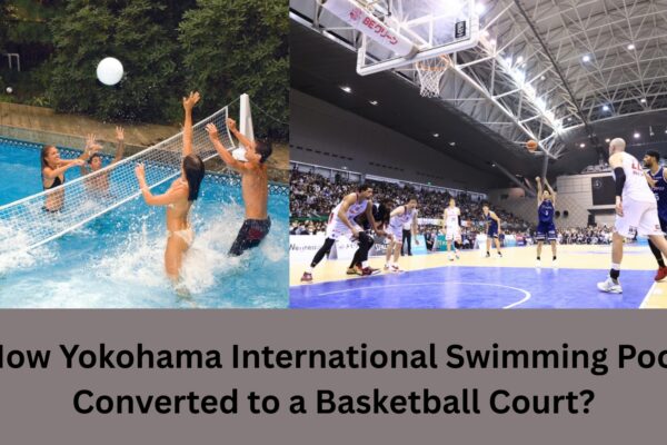How Yokohama International Swimming Pool Converted to a Basketball Court?
